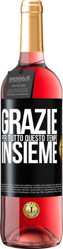 29,95 € Spedizione Gratuita | Vino rosato Edizione ROSÉ Grazie per tutto questo tempo insieme Etichetta Nera. Etichetta personalizzabile Vino giovane Raccogliere 2025 Tempranillo