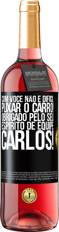 29,95 € | Vinho rosé Edição ROSÉ Com você, não é difícil puxar o carro! Obrigado pelo seu espírito de equipe, Carlos! Etiqueta Preta. Etiqueta personalizável Vinho jovem Colheita 2024 Tempranillo