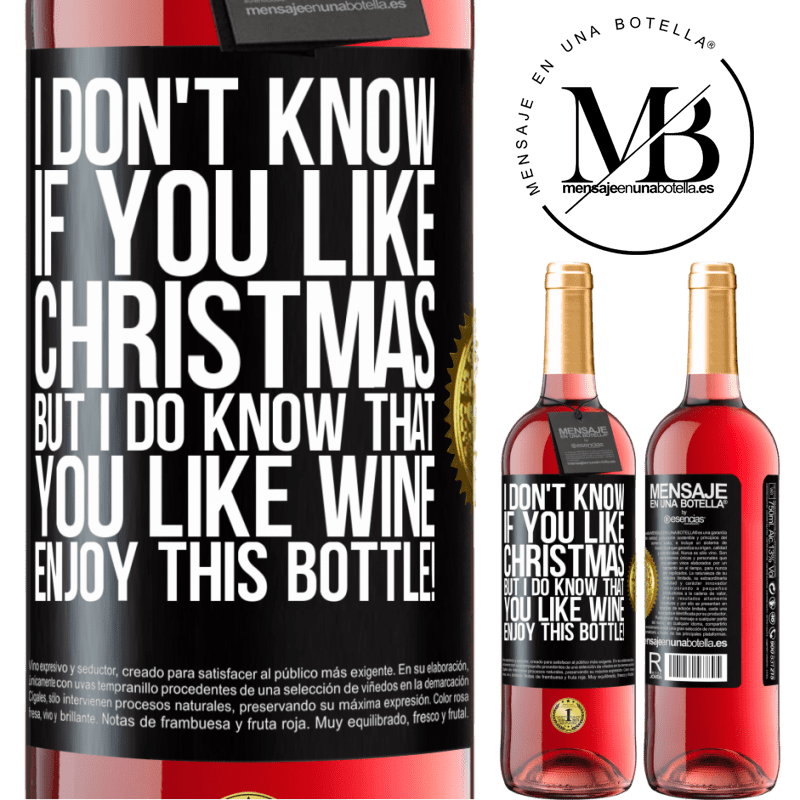 29,95 € Free Shipping | Rosé Wine ROSÉ Edition I don't know if you like Christmas, but I do know that you like wine. Enjoy this bottle! Black Label. Customizable label Young wine Harvest 2022 Tempranillo