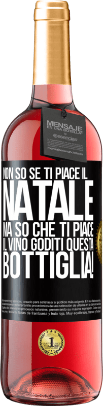 29,95 € Spedizione Gratuita | Vino rosato Edizione ROSÉ Non so se ti piace il Natale, ma so che ti piace il vino. Goditi questa bottiglia! Etichetta Nera. Etichetta personalizzabile Vino giovane Raccogliere 2025 Tempranillo