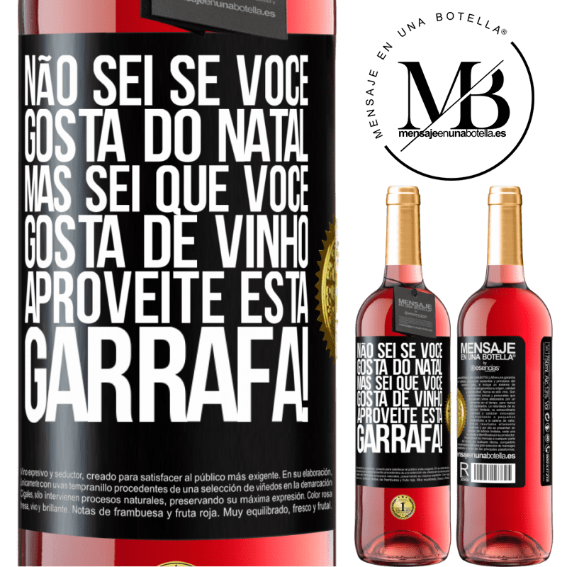 29,95 € Envio grátis | Vinho rosé Edição ROSÉ Não sei se você gosta do Natal, mas sei que você gosta de vinho. Aproveite esta garrafa! Etiqueta Preta. Etiqueta personalizável Vinho jovem Colheita 2023 Tempranillo