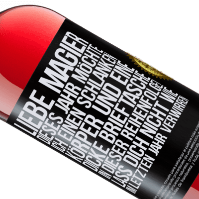 Einzigartige und Persönliche Ausdrücke. «Lieber Weihnachtsmann, dieses Jahr möchte ich einen schlanken Körper und eine dicke Brieftasche. In dieser Reihenfolge! Irr dich» ROSÉ Ausgabe