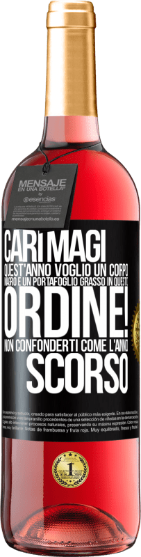 29,95 € Spedizione Gratuita | Vino rosato Edizione ROSÉ Cari magi, quest'anno voglio un corpo magro e un portafoglio grasso. In questo ordine! Non confonderti come l'anno scorso Etichetta Nera. Etichetta personalizzabile Vino giovane Raccogliere 2025 Tempranillo