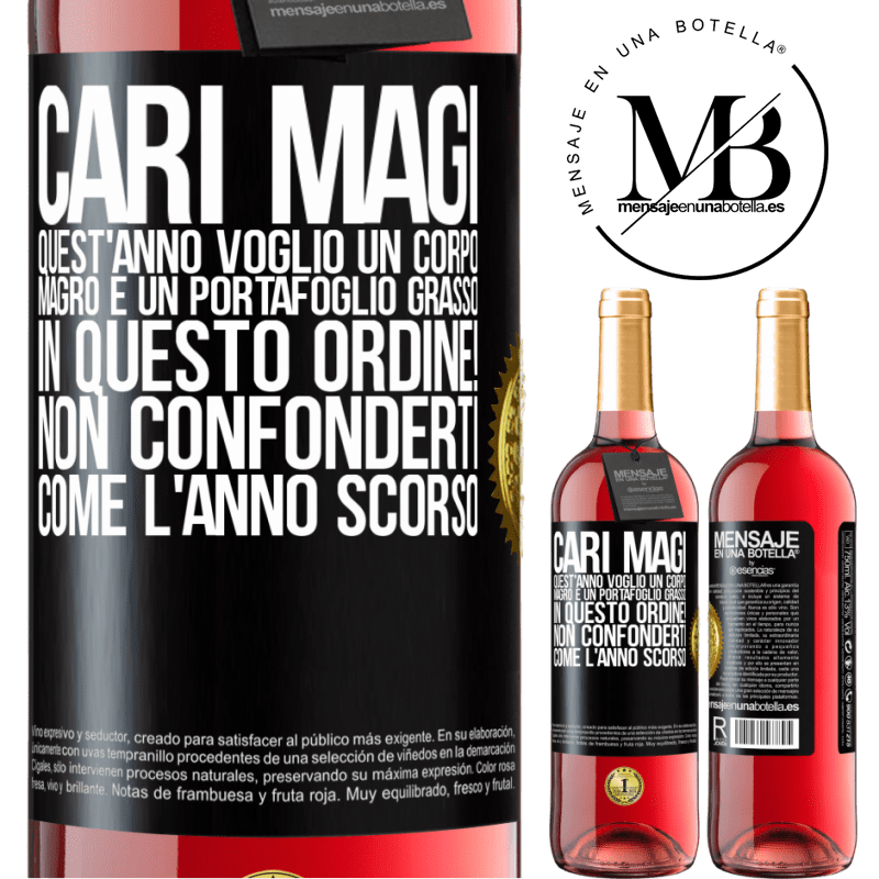29,95 € Spedizione Gratuita | Vino rosato Edizione ROSÉ Cari magi, quest'anno voglio un corpo magro e un portafoglio grasso. In questo ordine! Non confonderti come l'anno scorso Etichetta Nera. Etichetta personalizzabile Vino giovane Raccogliere 2025 Tempranillo