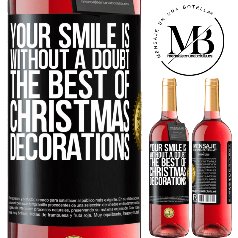 29,95 € Free Shipping | Rosé Wine ROSÉ Edition Your smile is, without a doubt, the best of Christmas decorations Black Label. Customizable label Young wine Harvest 2025 Tempranillo