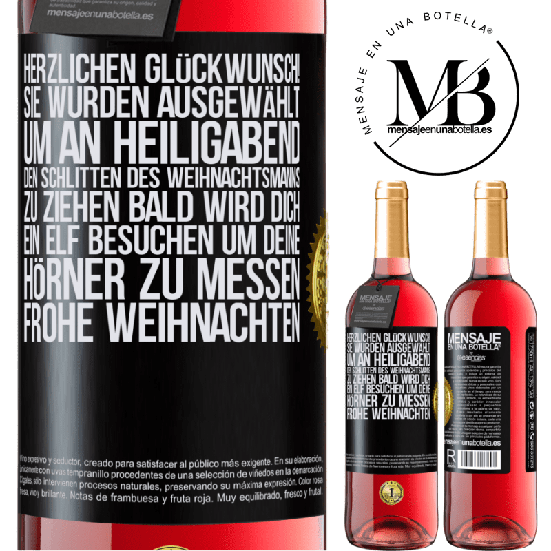 29,95 € Kostenloser Versand | Roséwein ROSÉ Ausgabe Herzlichen Glückwunsch! Sie wurden ausgewählt, um an Heiligabend den Schlitten des Weihnachtsmanns zu ziehen. Bald wird dich Schwarzes Etikett. Anpassbares Etikett Junger Wein Ernte 2023 Tempranillo