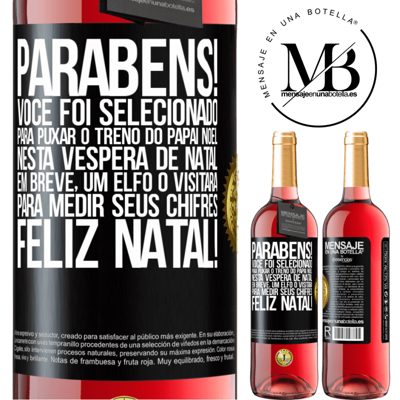 29,95 € Envio grátis | Vinho rosé Edição ROSÉ Parabéns! Você foi selecionado para puxar o trenó do Papai Noel nesta véspera de Natal. Em breve, um elfo o visitará para Etiqueta Preta. Etiqueta personalizável Vinho jovem Colheita 2025 Tempranillo