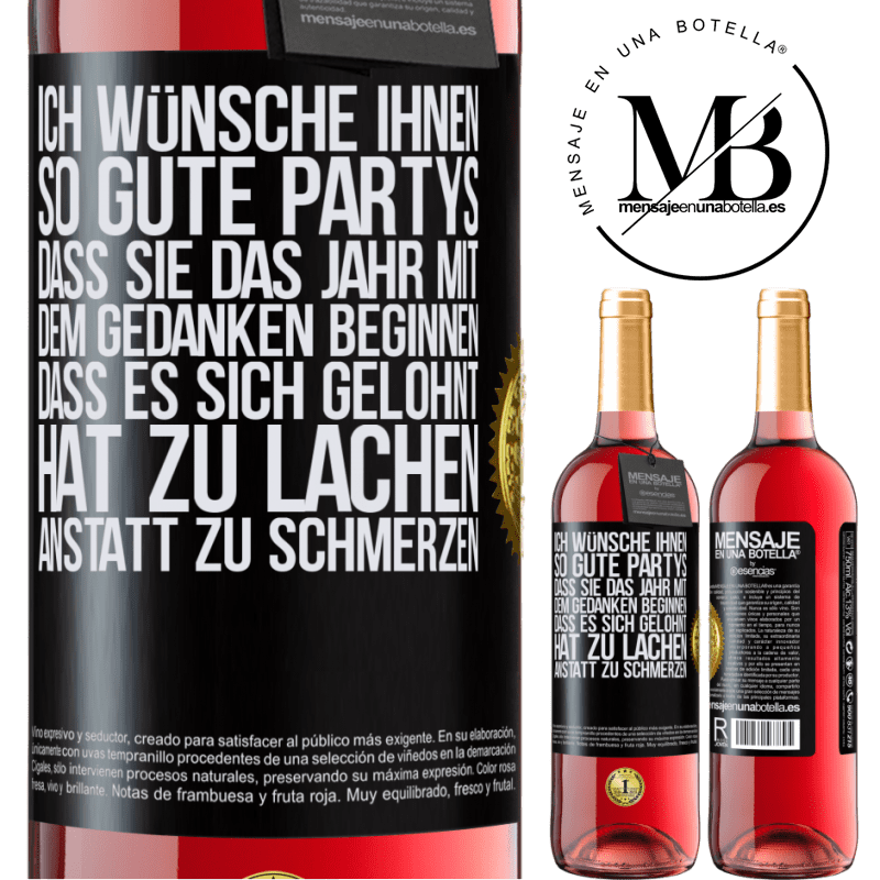 29,95 € Kostenloser Versand | Roséwein ROSÉ Ausgabe Ich wünsche Ihnen so gute Partys, dass Sie das Jahr mit dem Gedanken beginnen, dass es sich gelohnt hat zu lachen, anstatt Schwarzes Etikett. Anpassbares Etikett Junger Wein Ernte 2023 Tempranillo