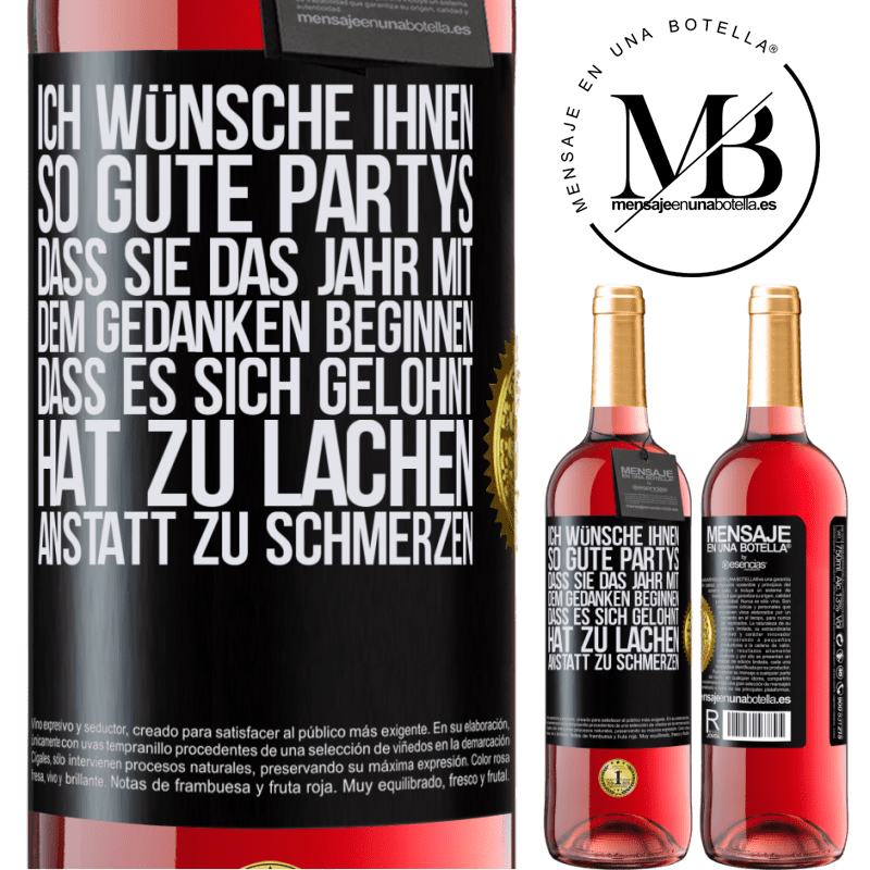 29,95 € Kostenloser Versand | Roséwein ROSÉ Ausgabe Ich wünsche Ihnen so gute Partys, dass Sie das Jahr mit dem Gedanken beginnen, dass es sich gelohnt hat zu lachen, anstatt Schwarzes Etikett. Anpassbares Etikett Junger Wein Ernte 2025 Tempranillo