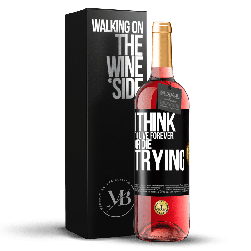 29,95 € Free Shipping | Rosé Wine ROSÉ Edition I think to live forever, or die trying Black Label. Customizable label Young wine Harvest 2023 Tempranillo