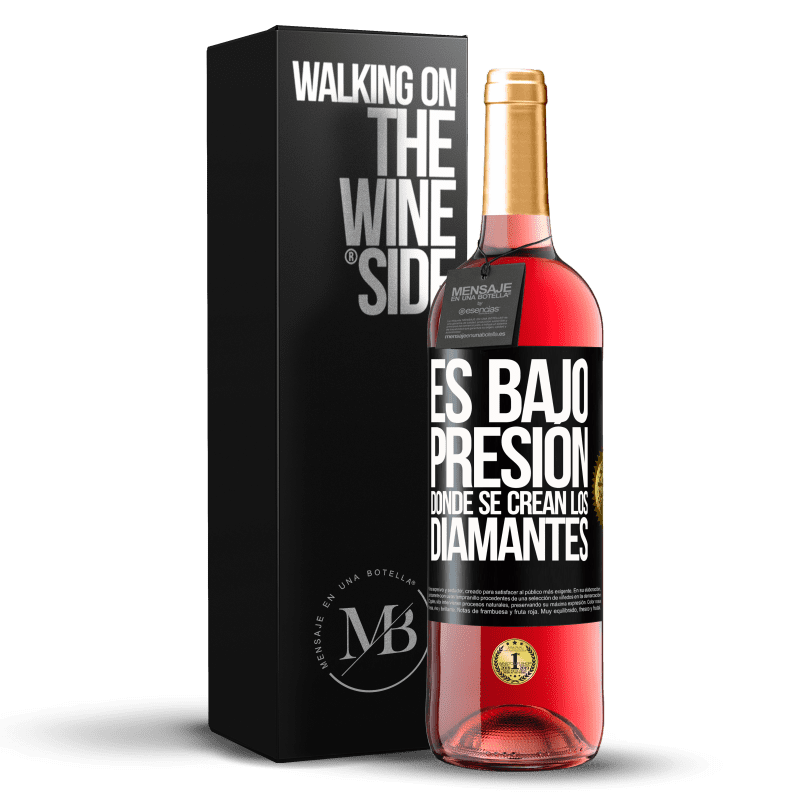 29,95 € Envío gratis | Vino Rosado Edición ROSÉ Es bajo presión donde se crean los diamantes Etiqueta Negra. Etiqueta personalizable Vino joven Cosecha 2024 Tempranillo