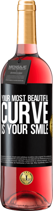 «Your most beautiful curve is your smile» ROSÉ Edition