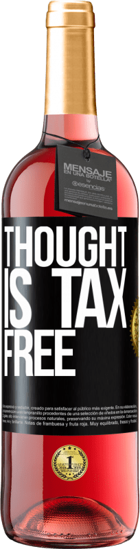 29,95 € | Rosé Wine ROSÉ Edition Thought is tax free Black Label. Customizable label Young wine Harvest 2024 Tempranillo