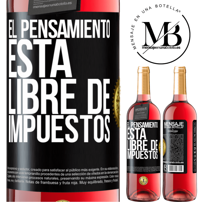 29,95 € Envío gratis | Vino Rosado Edición ROSÉ El pensamiento está libre de impuestos Etiqueta Negra. Etiqueta personalizable Vino joven Cosecha 2025 Tempranillo