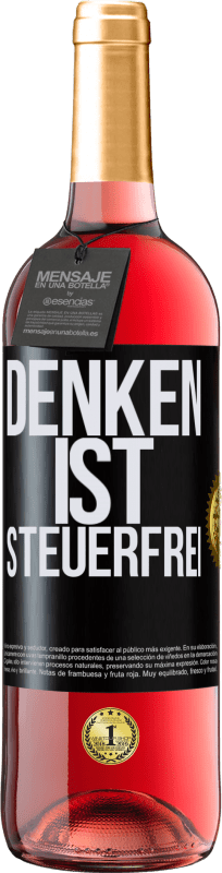 29,95 € | Roséwein ROSÉ Ausgabe Denken ist steuerfrei Schwarzes Etikett. Anpassbares Etikett Junger Wein Ernte 2024 Tempranillo