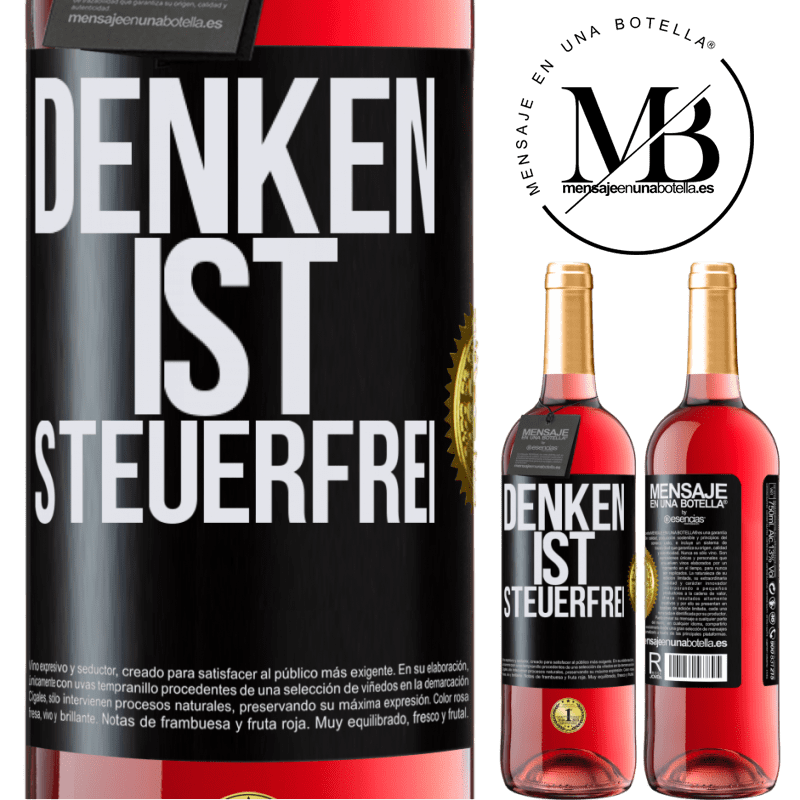 29,95 € Kostenloser Versand | Roséwein ROSÉ Ausgabe Denken ist steuerfrei Schwarzes Etikett. Anpassbares Etikett Junger Wein Ernte 2023 Tempranillo