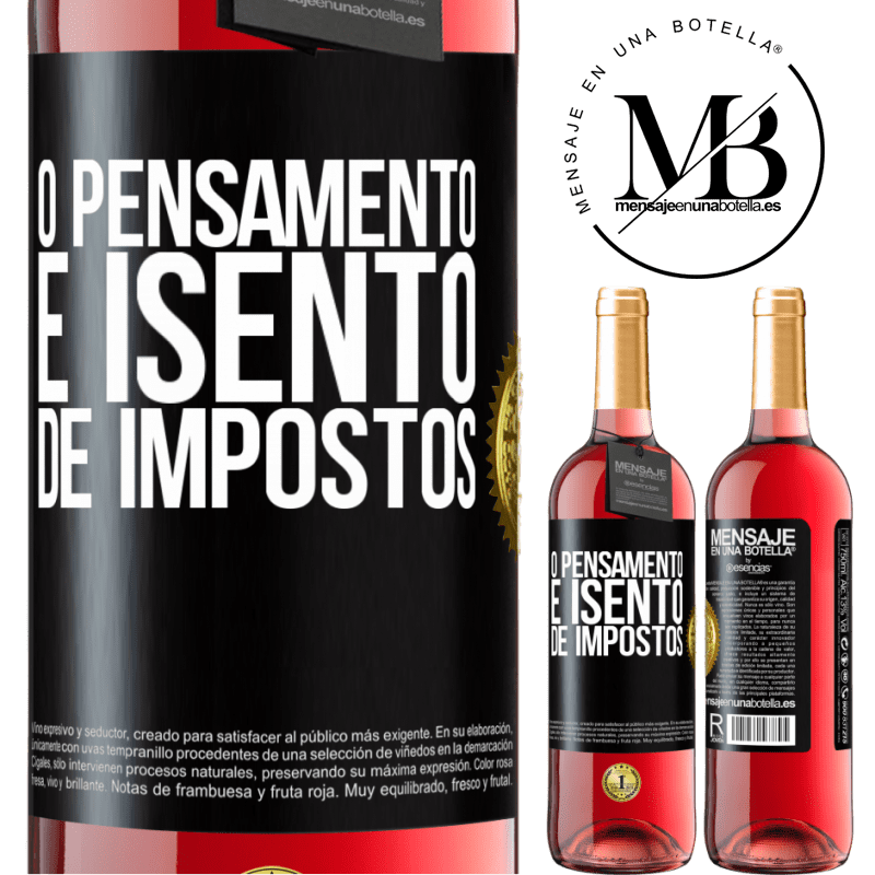 29,95 € Envio grátis | Vinho rosé Edição ROSÉ O pensamento é isento de impostos Etiqueta Preta. Etiqueta personalizável Vinho jovem Colheita 2023 Tempranillo