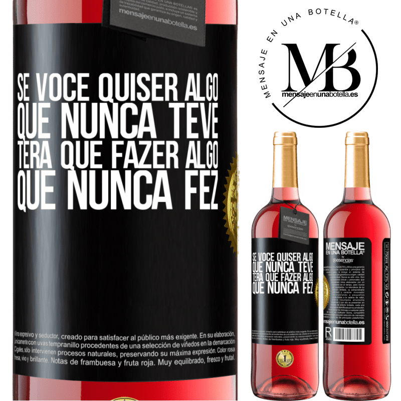 29,95 € Envio grátis | Vinho rosé Edição ROSÉ Se você quiser algo que nunca teve, terá que fazer algo que nunca fez Etiqueta Preta. Etiqueta personalizável Vinho jovem Colheita 2024 Tempranillo