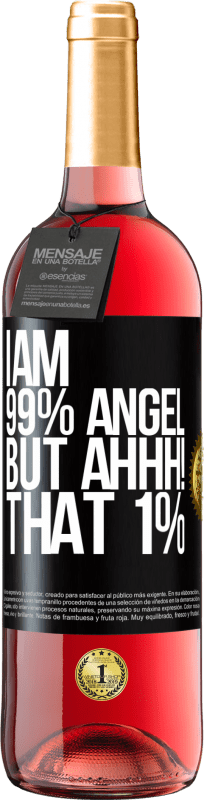 «I am 99% angel, but ahhh! that 1%» ROSÉ Edition