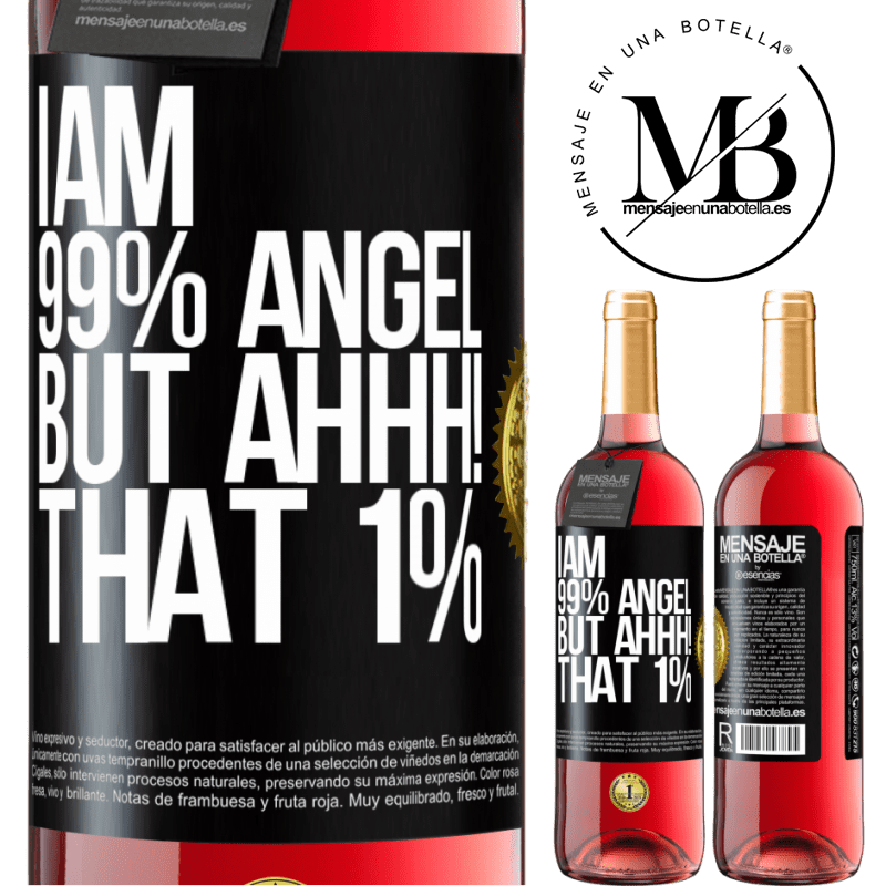 29,95 € Free Shipping | Rosé Wine ROSÉ Edition I am 99% angel, but ahhh! that 1% Black Label. Customizable label Young wine Harvest 2022 Tempranillo