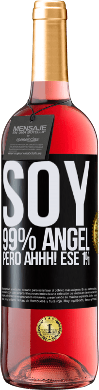 29,95 € | Vino Rosado Edición ROSÉ Soy 99% ángel, pero ahhh! ese 1% Etiqueta Negra. Etiqueta personalizable Vino joven Cosecha 2024 Tempranillo