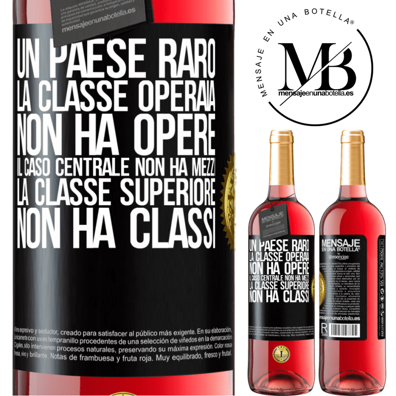 29,95 € Spedizione Gratuita | Vino rosato Edizione ROSÉ Un paese raro: la classe operaia non ha opere, il caso centrale non ha mezzi, la classe superiore non ha classi Etichetta Nera. Etichetta personalizzabile Vino giovane Raccogliere 2023 Tempranillo