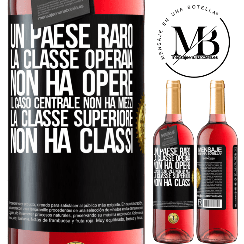 29,95 € Spedizione Gratuita | Vino rosato Edizione ROSÉ Un paese raro: la classe operaia non ha opere, il caso centrale non ha mezzi, la classe superiore non ha classi Etichetta Nera. Etichetta personalizzabile Vino giovane Raccogliere 2025 Tempranillo