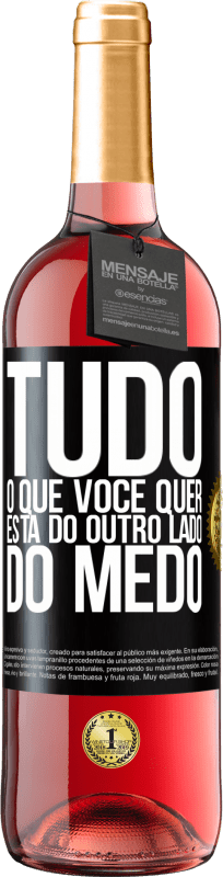 29,95 € | Vinho rosé Edição ROSÉ Tudo o que você quer está do outro lado do medo Etiqueta Preta. Etiqueta personalizável Vinho jovem Colheita 2024 Tempranillo