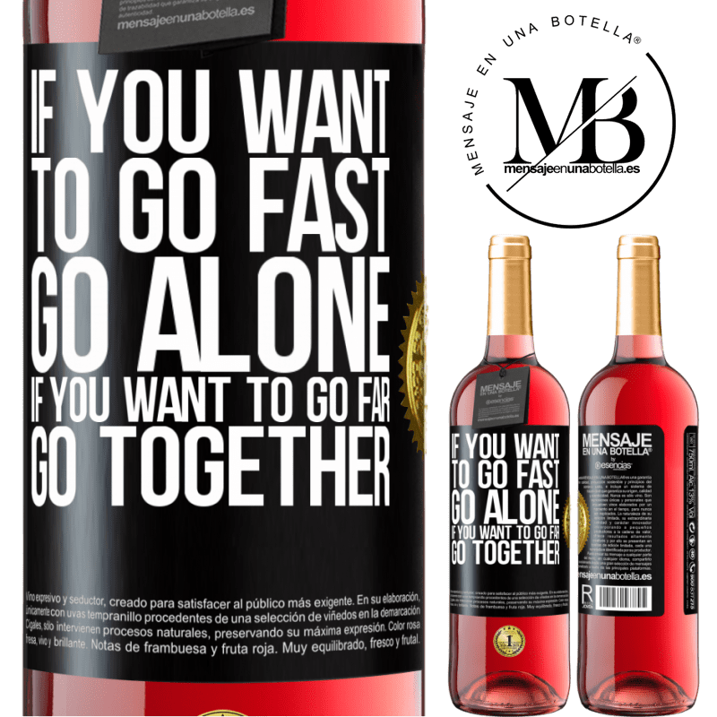 29,95 € Free Shipping | Rosé Wine ROSÉ Edition If you want to go fast, go alone. If you want to go far, go together Black Label. Customizable label Young wine Harvest 2021 Tempranillo