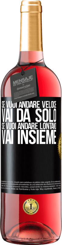 29,95 € | Vino rosato Edizione ROSÉ Se vuoi andare veloce, vai da solo. Se vuoi andare lontano, vai insieme Etichetta Nera. Etichetta personalizzabile Vino giovane Raccogliere 2024 Tempranillo