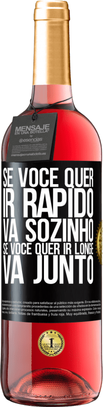 29,95 € | Vinho rosé Edição ROSÉ Se você quer ir rápido, vá sozinho. Se você quer ir longe, vá junto Etiqueta Preta. Etiqueta personalizável Vinho jovem Colheita 2024 Tempranillo