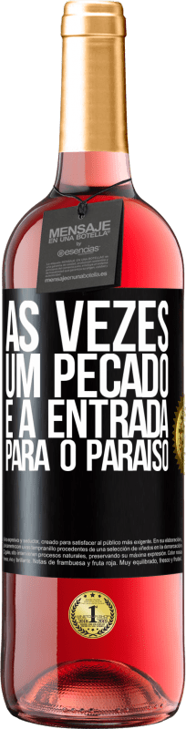 29,95 € | Vinho rosé Edição ROSÉ Às vezes, um pecado é a entrada para o paraíso Etiqueta Preta. Etiqueta personalizável Vinho jovem Colheita 2024 Tempranillo