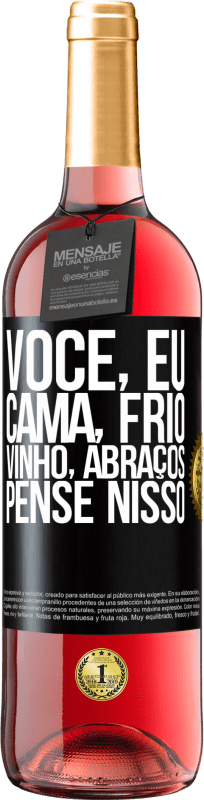 29,95 € | Vinho rosé Edição ROSÉ Você, eu, cama, frio, vinho, abraços. Pense nisso Etiqueta Preta. Etiqueta personalizável Vinho jovem Colheita 2024 Tempranillo