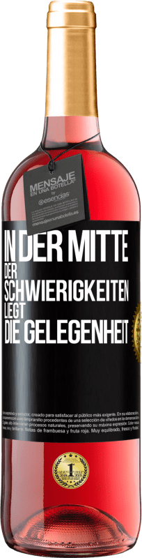 29,95 € | Roséwein ROSÉ Ausgabe In der Mitte der Schwierigkeiten liegt die Gelegenheit Schwarzes Etikett. Anpassbares Etikett Junger Wein Ernte 2024 Tempranillo