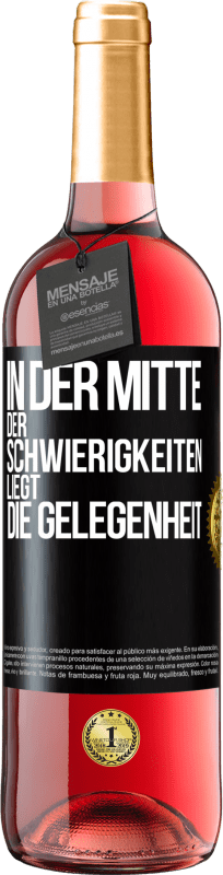29,95 € Kostenloser Versand | Roséwein ROSÉ Ausgabe In der Mitte der Schwierigkeiten liegt die Gelegenheit Schwarzes Etikett. Anpassbares Etikett Junger Wein Ernte 2025 Tempranillo