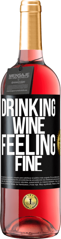 29,95 € | Vino rosato Edizione ROSÉ Drinking wine, feeling fine Etichetta Nera. Etichetta personalizzabile Vino giovane Raccogliere 2023 Tempranillo