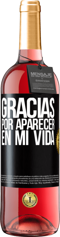 29,95 € | Vino Rosado Edición ROSÉ Gracias por aparecer en mi vida Etiqueta Negra. Etiqueta personalizable Vino joven Cosecha 2023 Tempranillo