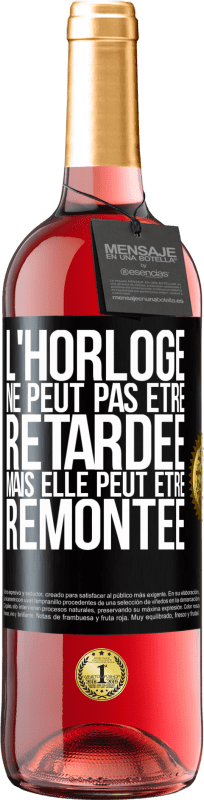 29,95 € Envoi gratuit | Vin rosé Édition ROSÉ L'horloge ne peut pas être retardée, mais elle peut être remontée Étiquette Noire. Étiquette personnalisable Vin jeune Récolte 2025 Tempranillo