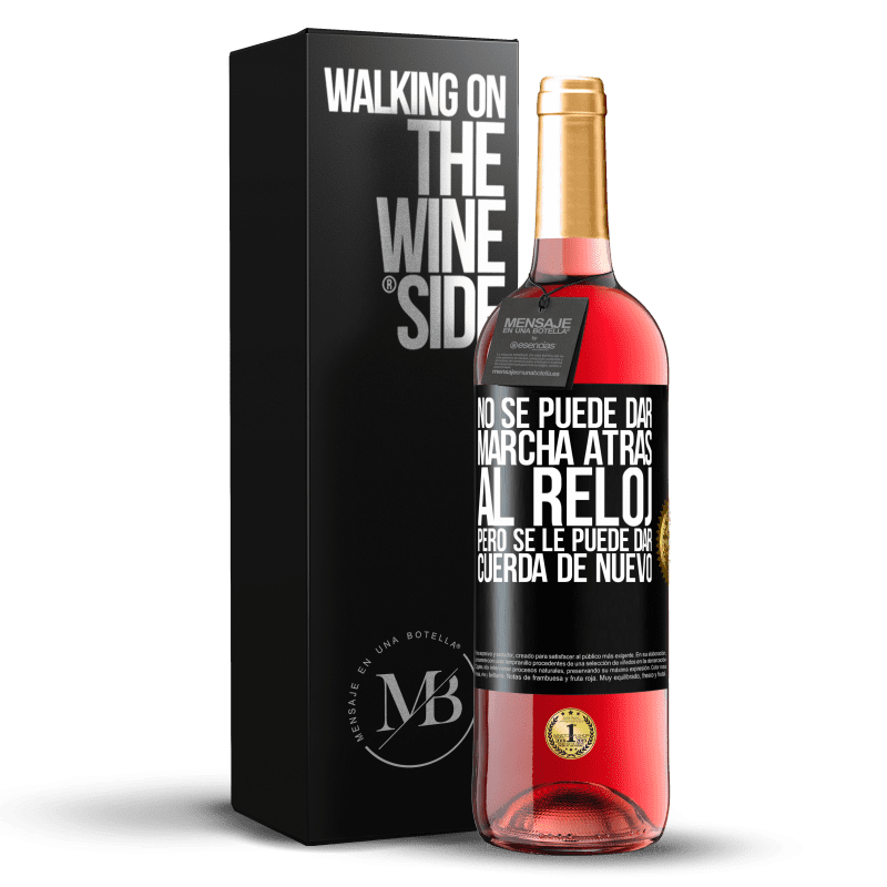 29,95 € Envío gratis | Vino Rosado Edición ROSÉ No se puede dar marcha atrás al reloj, pero se le puede dar cuerda de nuevo Etiqueta Negra. Etiqueta personalizable Vino joven Cosecha 2024 Tempranillo