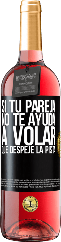 29,95 € Envío gratis | Vino Rosado Edición ROSÉ Si tu pareja no te ayuda a volar, que despeje la pista Etiqueta Negra. Etiqueta personalizable Vino joven Cosecha 2025 Tempranillo