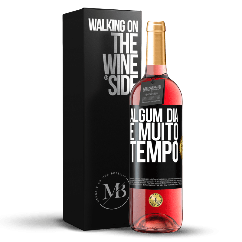 29,95 € Envio grátis | Vinho rosé Edição ROSÉ Algum dia é muito tempo Etiqueta Preta. Etiqueta personalizável Vinho jovem Colheita 2024 Tempranillo