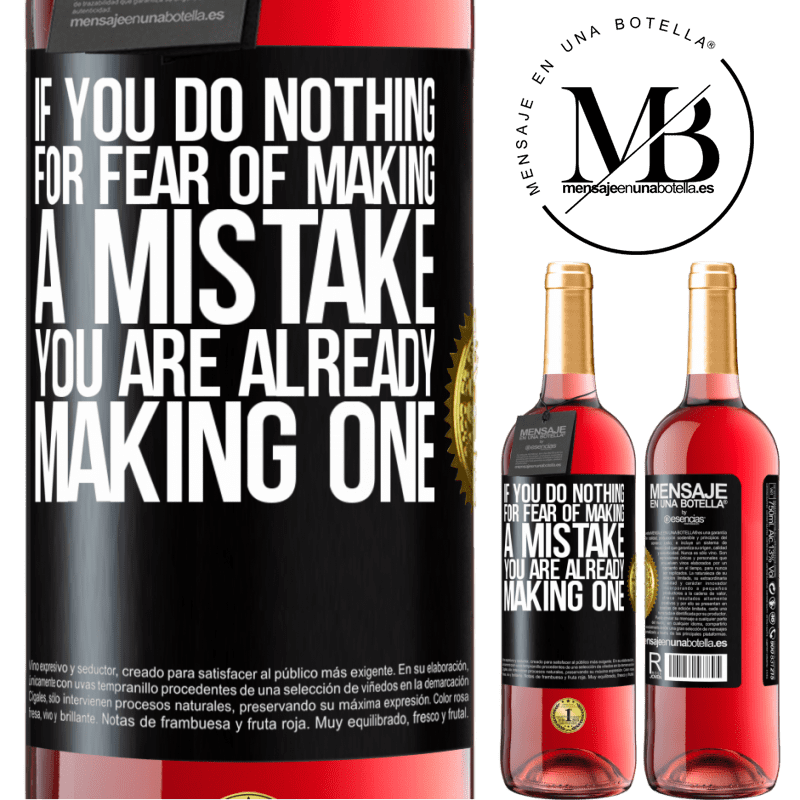 24,95 € Free Shipping | Rosé Wine ROSÉ Edition If you do nothing for fear of making a mistake, you are already making one Black Label. Customizable label Young wine Harvest 2021 Tempranillo