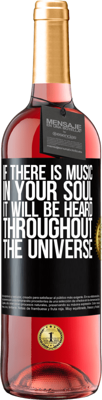 29,95 € | Rosé Wine ROSÉ Edition If there is music in your soul, it will be heard throughout the universe Black Label. Customizable label Young wine Harvest 2023 Tempranillo