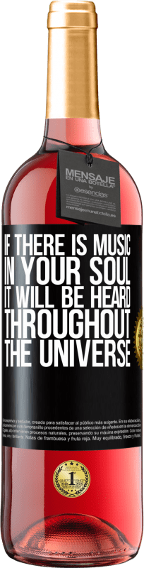 29,95 € Free Shipping | Rosé Wine ROSÉ Edition If there is music in your soul, it will be heard throughout the universe Black Label. Customizable label Young wine Harvest 2025 Tempranillo