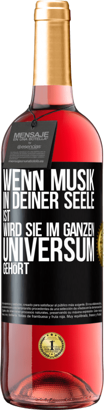 29,95 € | Roséwein ROSÉ Ausgabe Wenn Musik in deiner Seele ist, wird sie im ganzen Universum gehört Schwarzes Etikett. Anpassbares Etikett Junger Wein Ernte 2024 Tempranillo