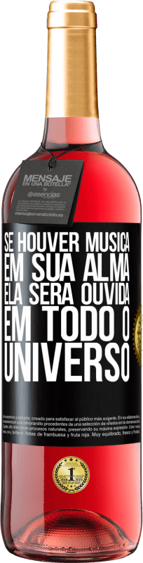 29,95 € Envio grátis | Vinho rosé Edição ROSÉ Se houver música em sua alma, ela será ouvida em todo o universo Etiqueta Preta. Etiqueta personalizável Vinho jovem Colheita 2025 Tempranillo