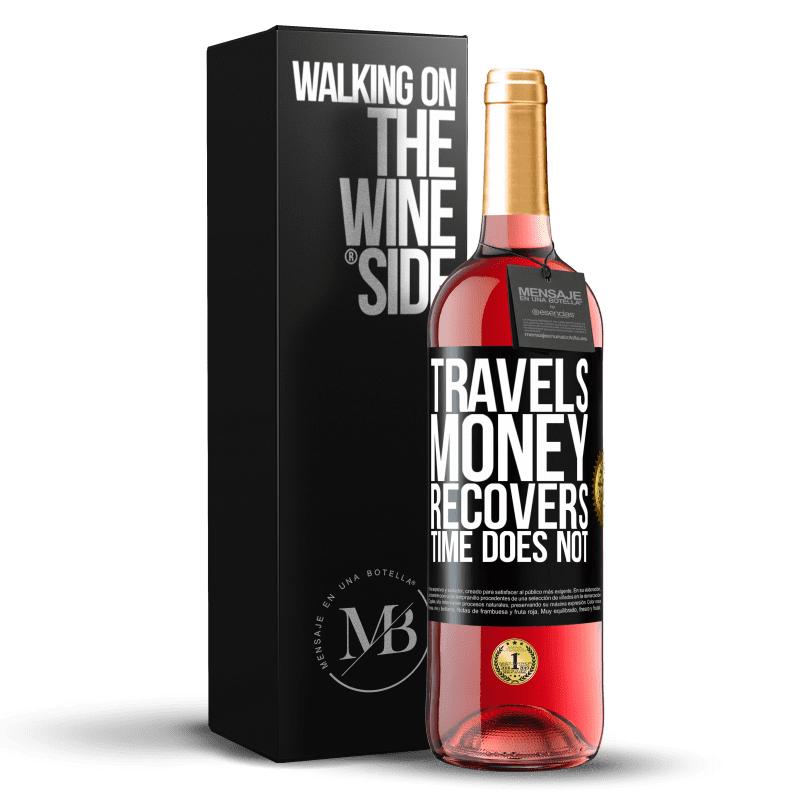29,95 € Free Shipping | Rosé Wine ROSÉ Edition Travels. Money recovers, time does not Black Label. Customizable label Young wine Harvest 2025 Tempranillo