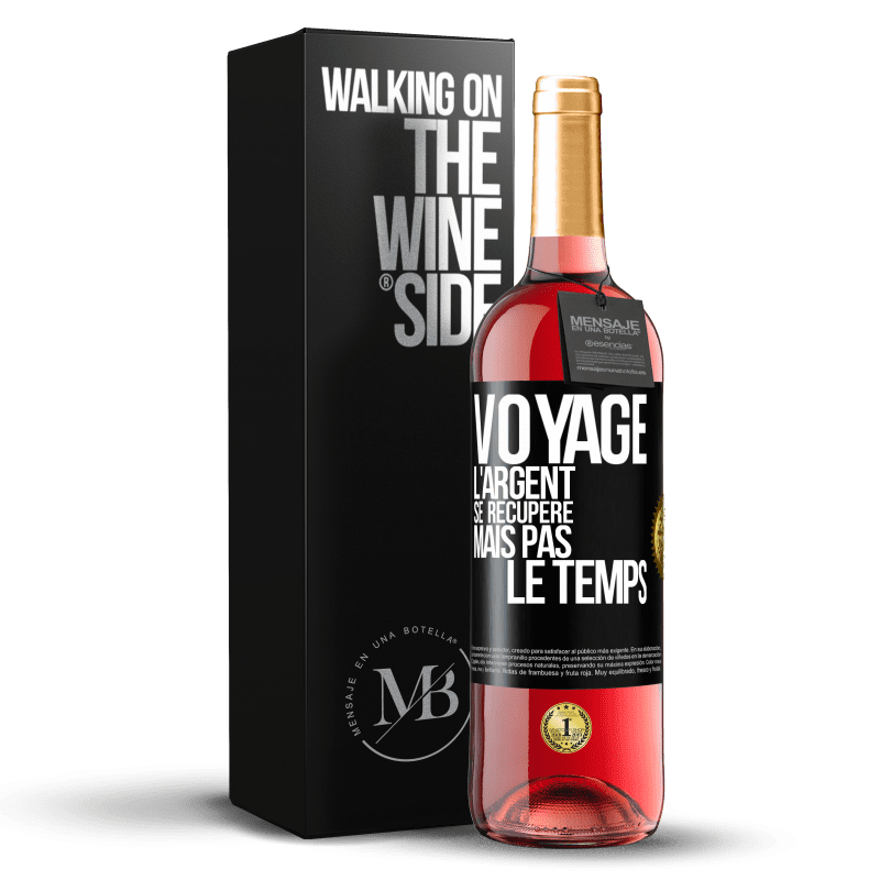 29,95 € Envoi gratuit | Vin rosé Édition ROSÉ Voyage. L'argent se récupère, mais pas le temps Étiquette Noire. Étiquette personnalisable Vin jeune Récolte 2024 Tempranillo