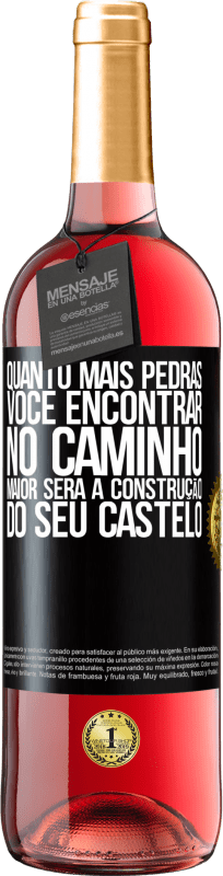 29,95 € | Vinho rosé Edição ROSÉ Quanto mais pedras você encontrar no caminho, maior será a construção do seu castelo Etiqueta Preta. Etiqueta personalizável Vinho jovem Colheita 2024 Tempranillo