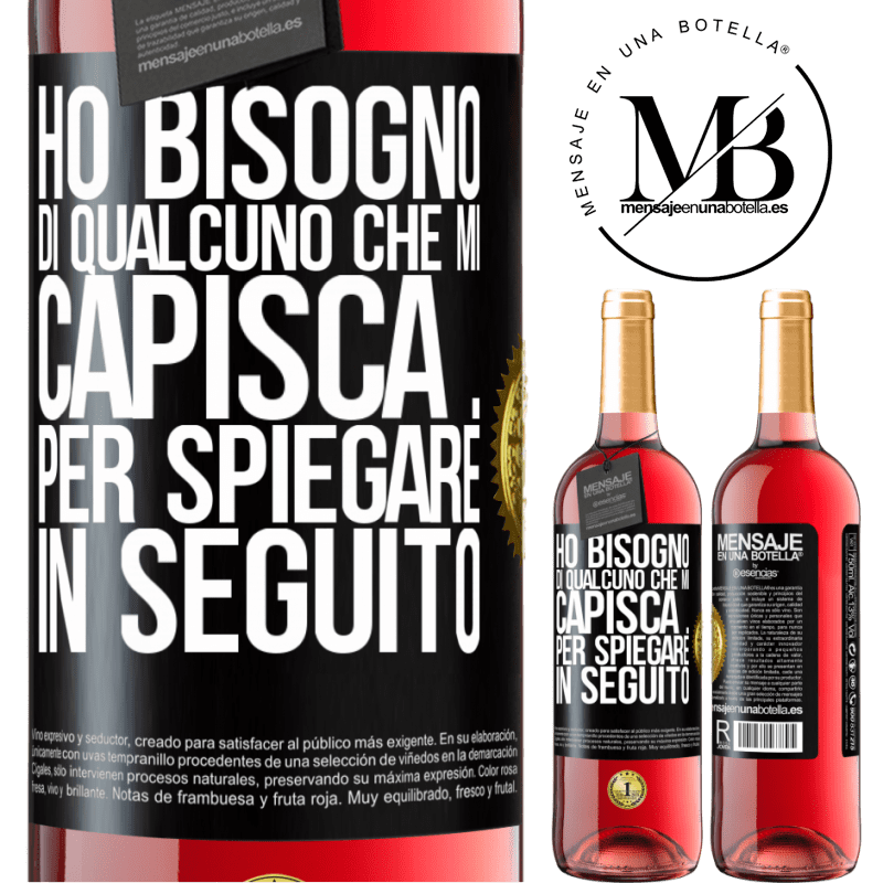 29,95 € Spedizione Gratuita | Vino rosato Edizione ROSÉ Ho bisogno di qualcuno che mi capisca ... Per spiegare in seguito Etichetta Nera. Etichetta personalizzabile Vino giovane Raccogliere 2025 Tempranillo